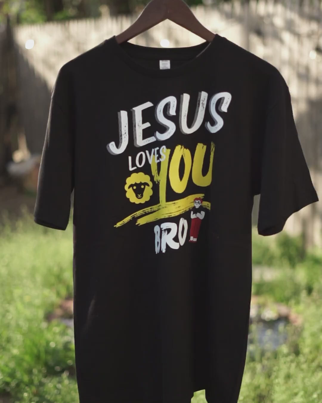 T-Shirt , Jesus Loves You Bro